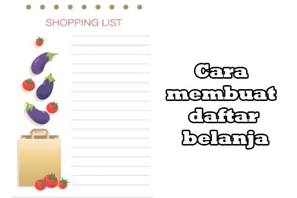 Cara membuat daftar belanja